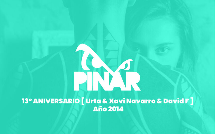 13º ANIVERSARIO [ Urta & Xavi Navarro & David F ] Año 2014