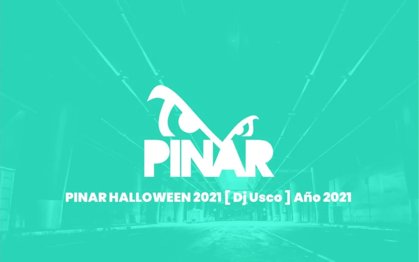 PINAR HALLOWEEN 2021 [ Dj Usco ] Año 2021